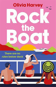 Rock the boat - Olivia Harvey