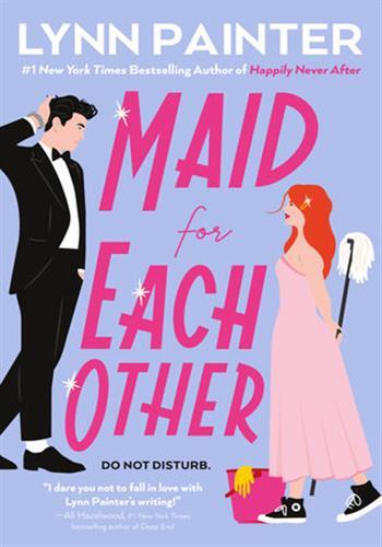 Maid for each other - Lynn Painter
