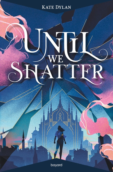 Until we shatter
