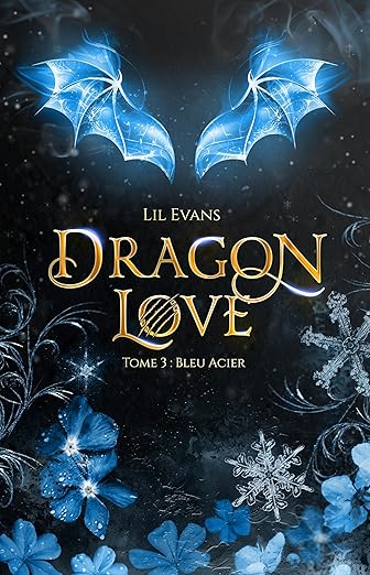 Dragon love Tome 3 : Bleu acier