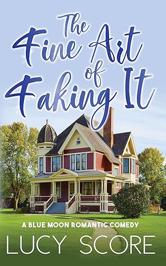 The fine art of faking it - Lucy Score