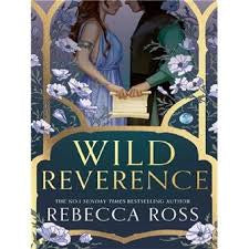 Wild reverence - Rebecca Ross