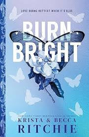 Burn bright -  Krista & Becca Ritchie