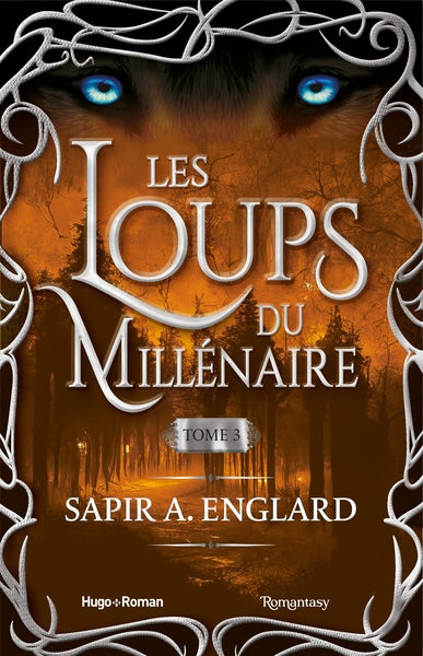 Les Loups du millénaire - Tome 03