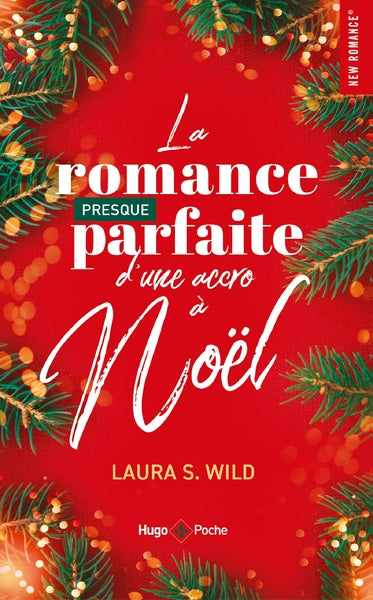 La romance presque parfaite d'une accro à Noël - poche