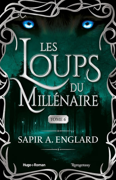 Les Loups du millénaire - Tome 06