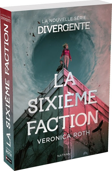 LA SIXIÈME FACTION - SERIE DIVERGENTE - TOME 1