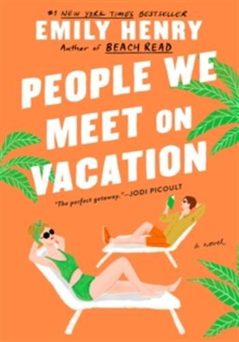 People we meet on vacation - Emily Henry