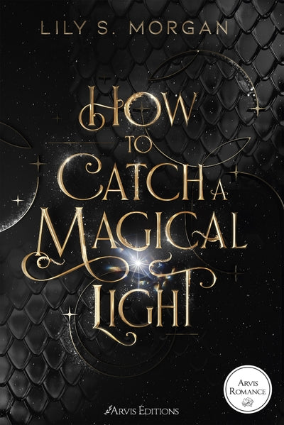 How to catch a magical light - New york magics Tome 1