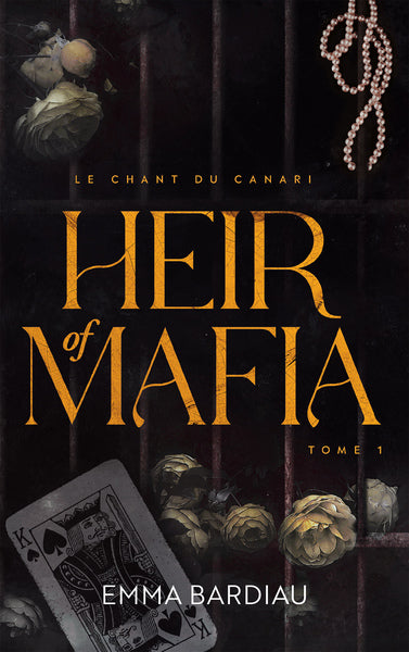 Heir of Mafia, Le chant du canari - tome 1