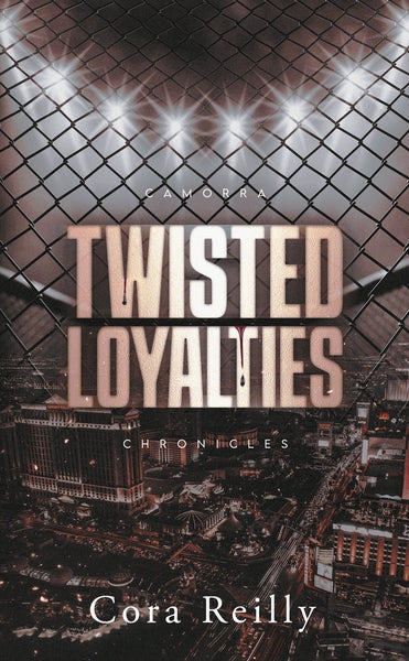 Twisted Loyalties - Camorra Chronicles - Tome 1