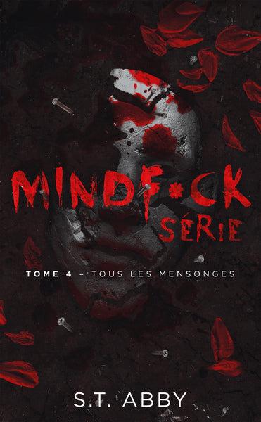 Mindf*ck série - Tome 4 : Tous les mensonges