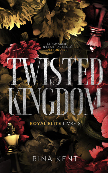 Twisted Kingdom, Royal Elite Tome 3