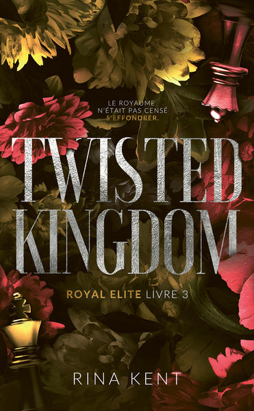 Twisted Kingdom, Royal Elite Tome 3