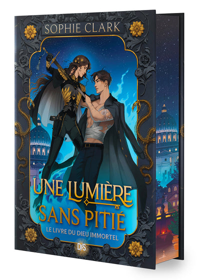 Le Livre du Dieu immortel - Livre 01 Une lumière sans pitié (relié collector)