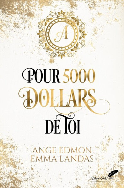 Pour 5000 dollars de toi.
