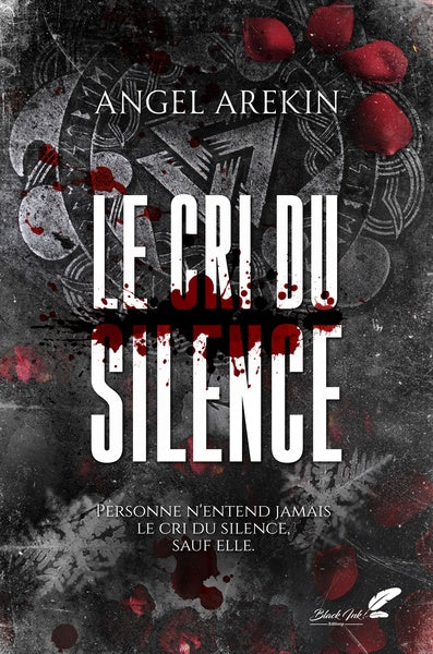LE CRI DU SILENCE (NOUVELLE EDITION)