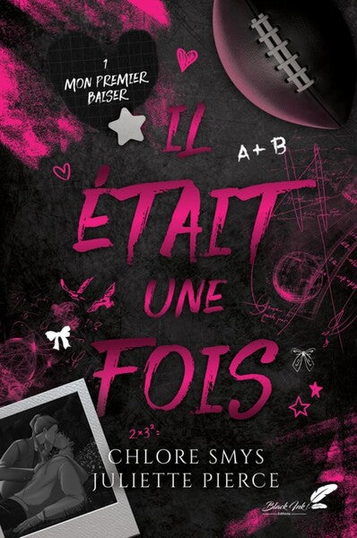 IL ETAIT UNE FOIS : TOME 1 - MON PREMIER BAISER (RELIE COLLECTOR)