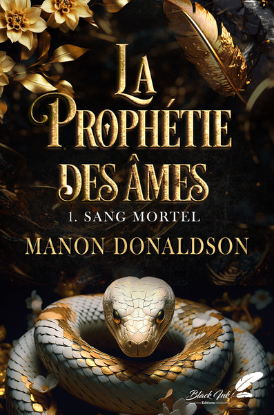 La prophétie des âmes : 1. sang mortel