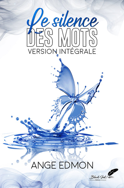 Le silence des mots - version intégrale