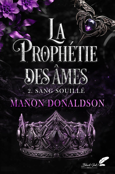 LA PROPHETIE DES AMES : 2. SANG SOUILLE