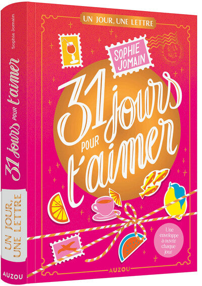 31 jours pour t'aimer - édition reliée collector
