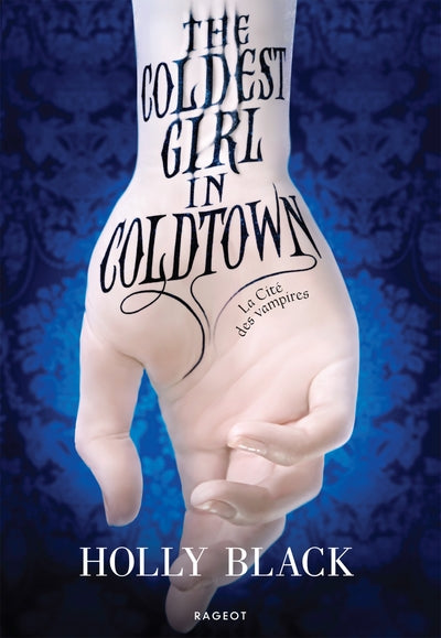 The Coldest Girl in Coldtown : La Cité des vampires