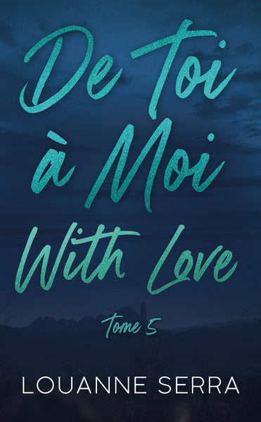 De toi à moi with love - Tome 5