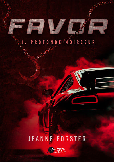 Favor - Tome 01 Profonde noirceur