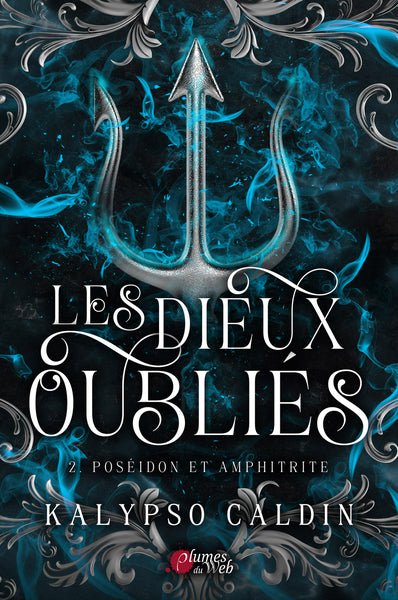 Les dieux oubliés - Tome 02 Poséidon et Amphitrite