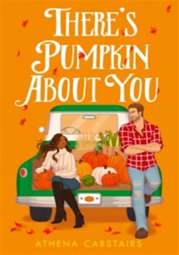 There's pumpkin about you