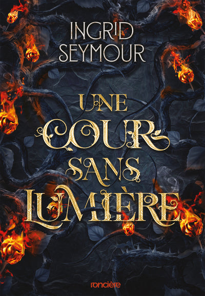 La Guérisseuse de royaumes - Tome 03 Une cour sans lumière (broché)