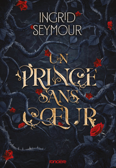 La Guérisseuse de royaumes - Tome 01 Un Prince sans coeur (broché)