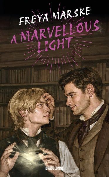 The Last Binding Trilogy, T1 : A Marvellous Light