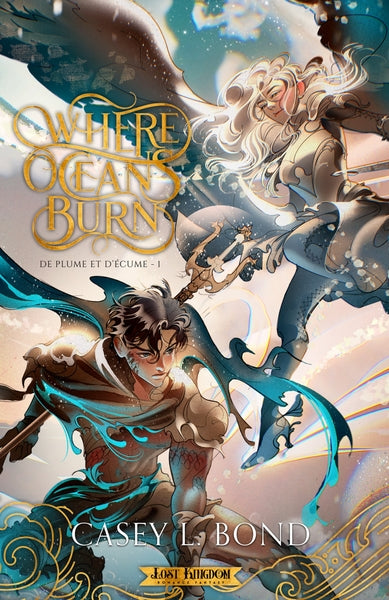 Where Oceans Burn (Edition Relié)