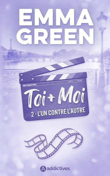 Toi + Moi, Tome 02 : L'un contre l'autre - Nouvelle édition - La suite du film Prime