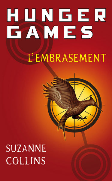 Hunger Games - Tome 02 : L'embrasement