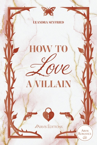 How to love a villain - Chicago love Tome 1