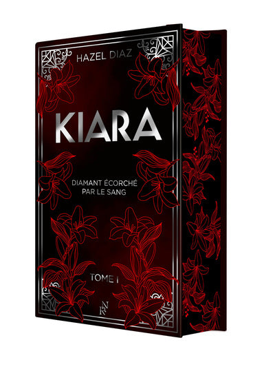 Kiara, diamant écorché par le sang - Tome 1 - édition Collector